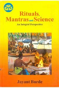 Rituals, Mantras and Science