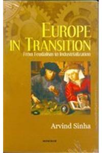 Europe in Transition: From Feudalism to Industrialization