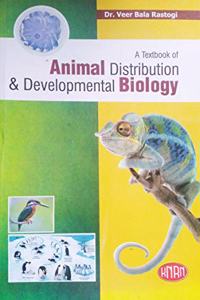 A Text Book Of Animal Distribution & Developmental Biology