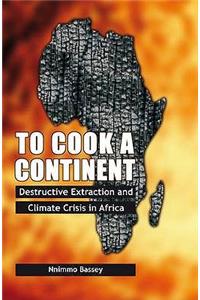 To Cook a Continent