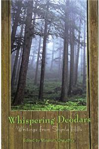 Whispering Deodars: Writings from Shimla Hills
