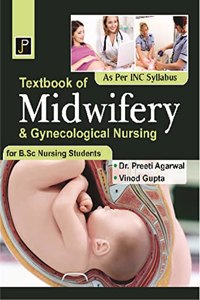 Textbook of Midwifery & Gynecological Nursing for B.Sc Nursing Students