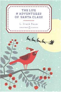 Life and Adventures of Santa Claus