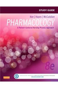 Study Guide for Pharmacology: a Patient-Centered Nursing Pro
