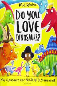 Do You Love Dinosaurs?