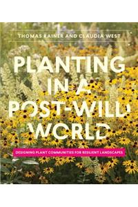 Planting in a Post-Wild World