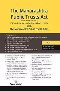 Snowwhite's - The Maharashtra Public Trusts Act with The Maharashtra Public Trusts Rules (BPT) - 2021 Edition