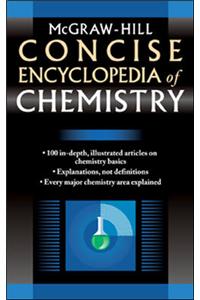 McGraw-Hill Concise Encyclopedia of Chemistry