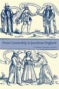 Press Censorship in Jacobean England