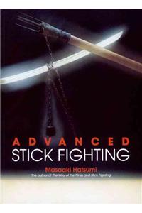 Advanced Stick Fighting