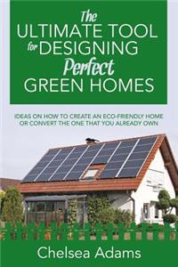 Ultimate Tool for Designing Perfect Green Homes