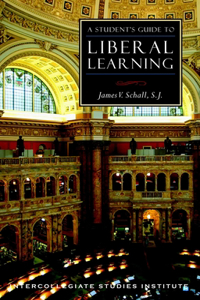 Student's Guide to Liberal Learning