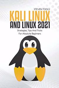 Kali Linux And Linux 2021