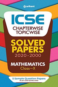 ICSE Chapterwise Topicwise Solved Papers Mathematics Class 10 for 2022 Exam