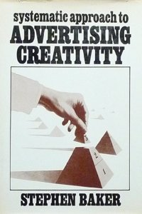 Systematic Approach to Advertising Creativity