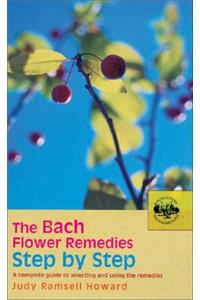 The Bach Flower Remedies Step by Step