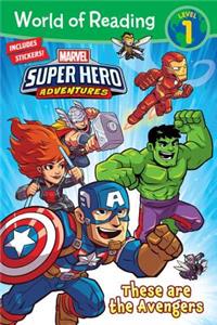 World of Reading: Marvel Super Hero Adventures: These Are the Avengers-Level 1