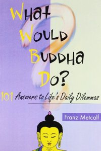 What Would Buddha Do?