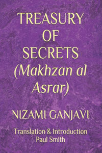 TREASURY OF SECRETS (Makhzan al Asrar)