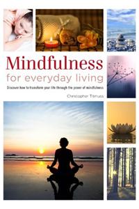 Mindfulness for Everyday Living