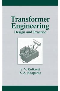 Transformer Engineering: Design and Practice