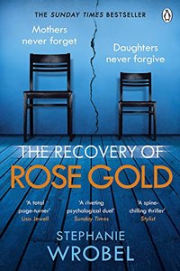 The Recovery of Rose Gold