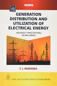 Generation Distribution and Utilization of Electrical Energy