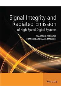 Signal Integrity and Radiated Emission of High Speed Digital Systems