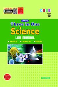 Evergreen CBSE Three in One Science Lab Manual: For 2021 Examinations(CLASS 10 )