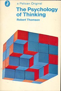 The Psychology of Thinking (Pelican S.)