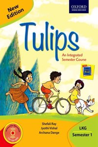 Tulips (New Edition) LKG Semester 1 Paperback â€“ 1 January 2018