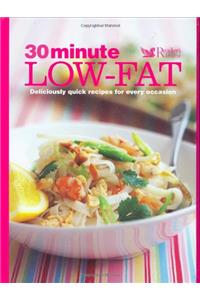 30 Minute Low-fat: More Than 100 Deliciously Quick Recipes