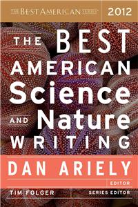 Best American Science and Nature Writing 2012