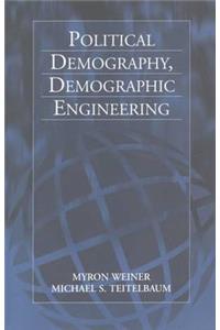 Political Demography, Demographic Engineering