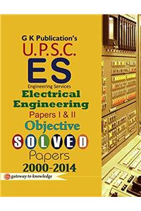 UPSC ES Electrical Engineering Paper I & II (Topic Wise Solved Papers Objective Type) 2000 - 2014