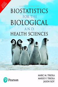 Biostatistics for the Biological and Health Sciences | Second Edition | By Pearson