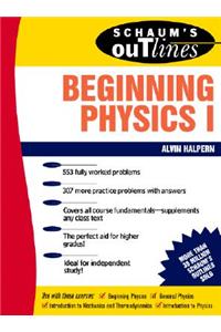 Schaum's Outline of Beginning Physics I: Mechanics and Heat