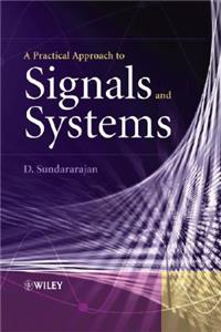 Practical Approach to Signals and Systems