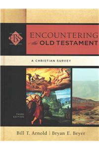 Encountering the Old Testament – A Christian Survey