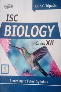 ISC Biology A Textbook for Class 12 - Examination 2021-22