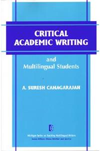 Critical Academic Writing and Multilingual Students