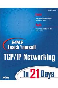 Sams Teach Yourself Tcp/IP Networking in 21 Days
