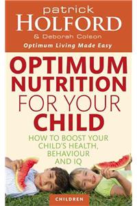 Optimum Nutrition For Your Child