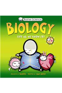 Basher Science: Biology