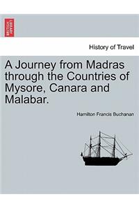 Journey from Madras through the Countries of Mysore, Canara and Malabar. Vol. I.