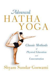 Advanced Hatha Yoga