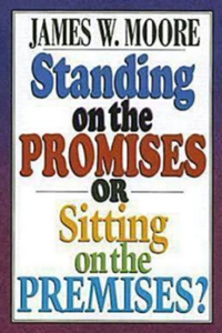 Standing on the Promises or Sitting on the Premises?