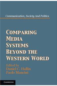 Comparing Media Systems Beyond the Western World