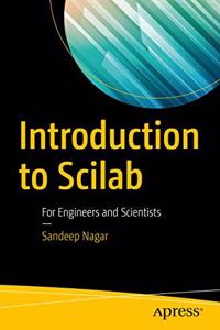 Introduction to Scilab: For Engineers and Scientists