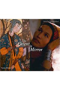 The Orient in a Mirror